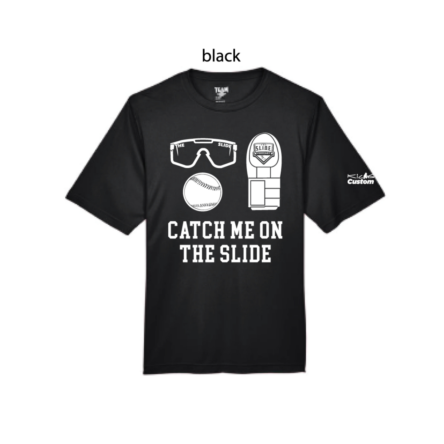 Catch Me On The SLIDE T-Shirt - First Collab with Kicks Clothing